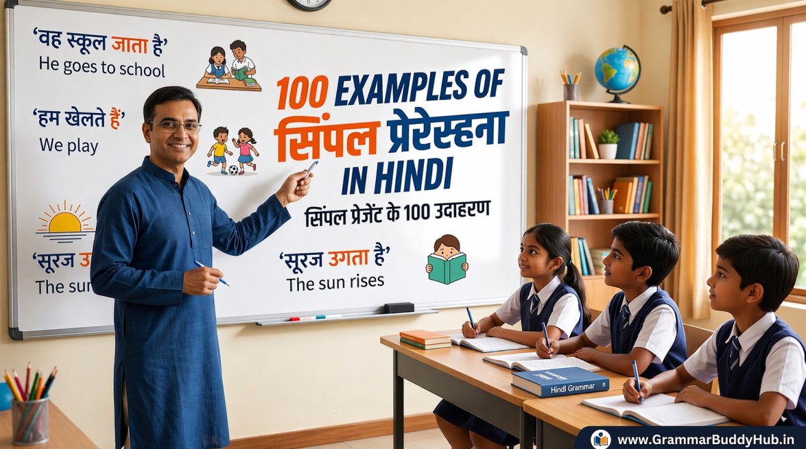 100 Examples of Simple Present in Hindi | Easy Guide + Sentences ...